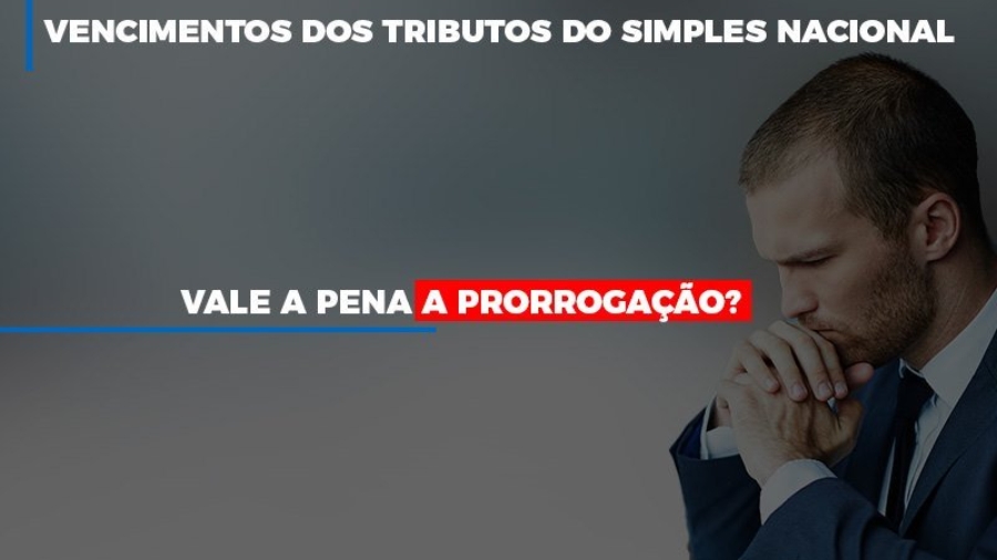 vale-a-pena-a-prorrogacao-dos-investimentos-dos-tributos-do-simples-nacional