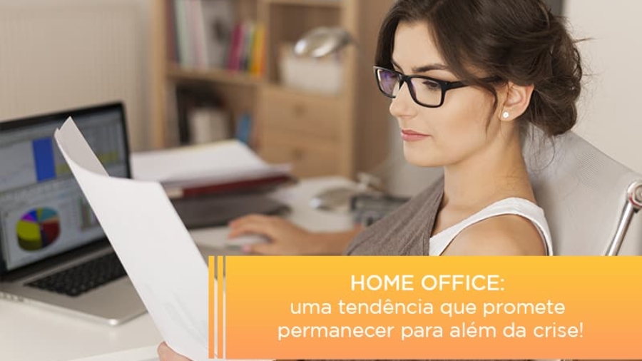 home-office-uma-tendencia-que-promete-permanecer-para-alem-da-crise