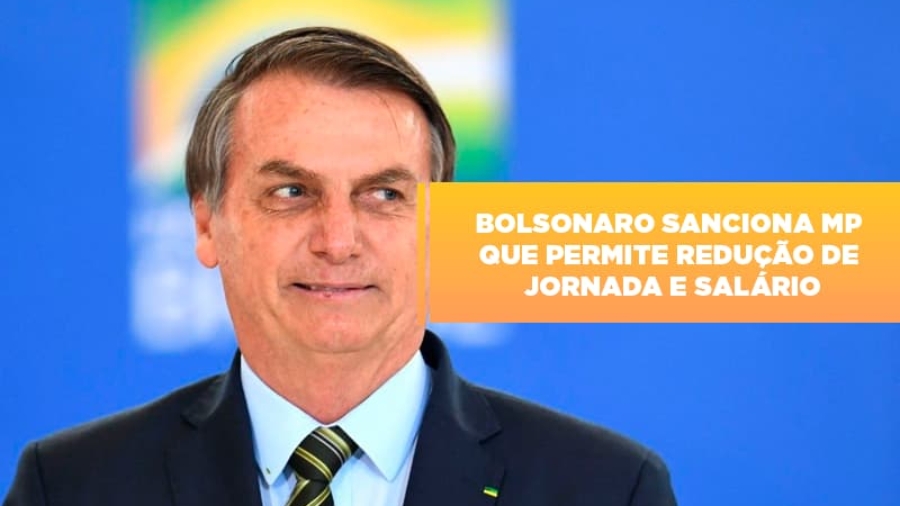 bolsonaro-sanciona-mp-que-permite-reducao-de-jornada-e-salario