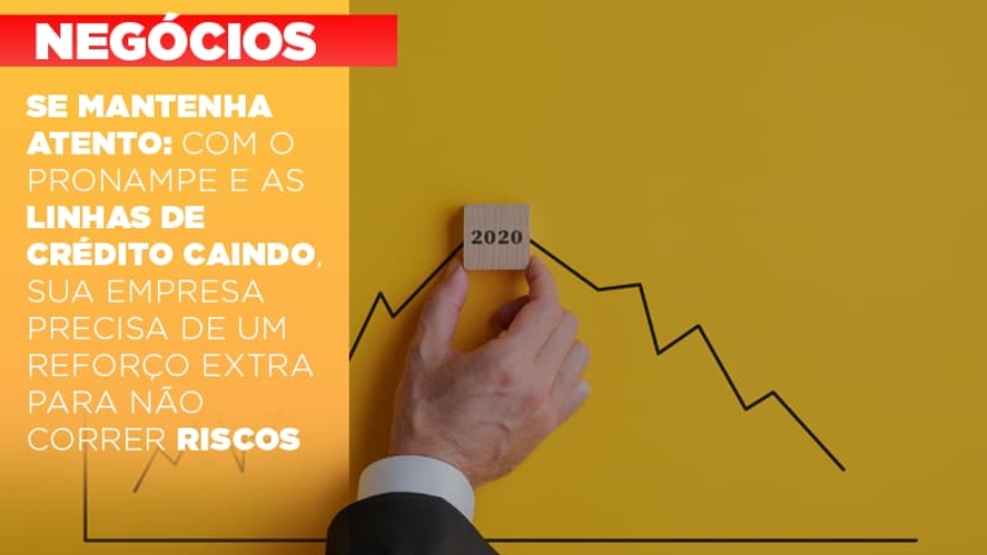 se-mantenha-atento-com-o-pronampe-e-as-linhas-de-credito-caindo-sua-empresa-precisa-de-um-reforco-extra-para-nao-correr-riscos