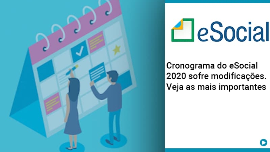 cronograma-do-e-social-2020-sofre-modificacoes-veja-as-mais-importantes