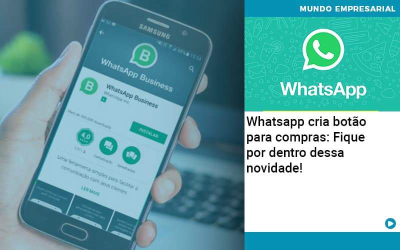 Whatsapp Cria Botao Para Compras Fique Por Dentro Dessa Novidade - Abrir Empresa Simples